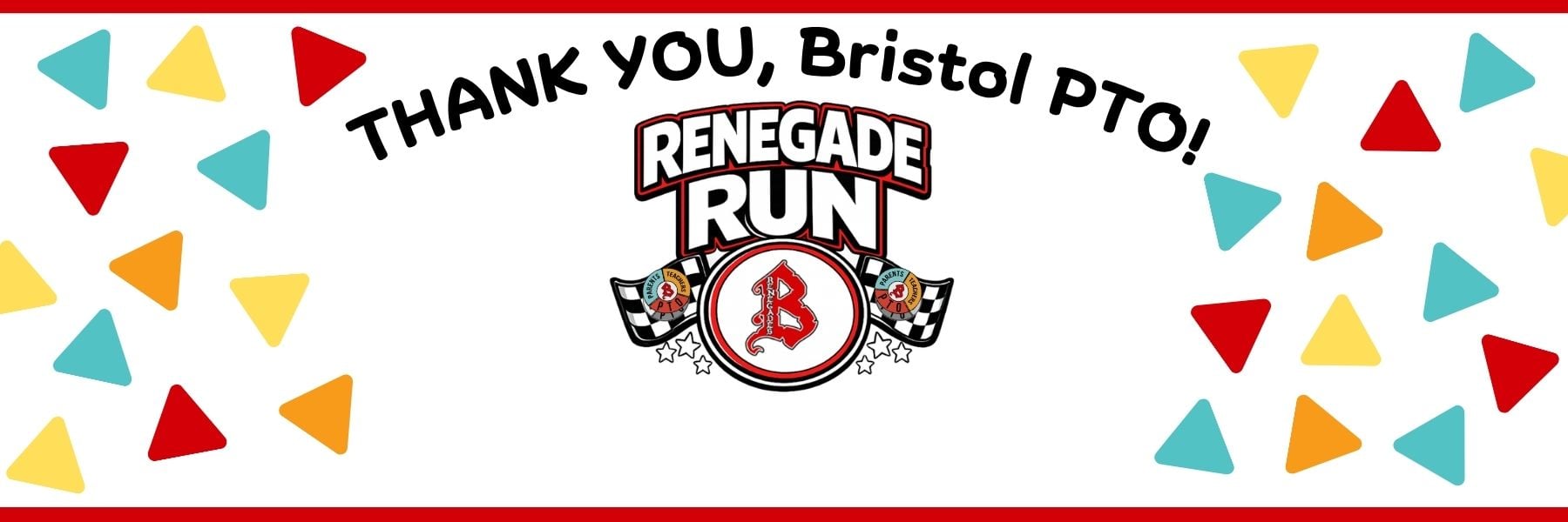 Thank you, Bristol PTO Renegade Run banner.